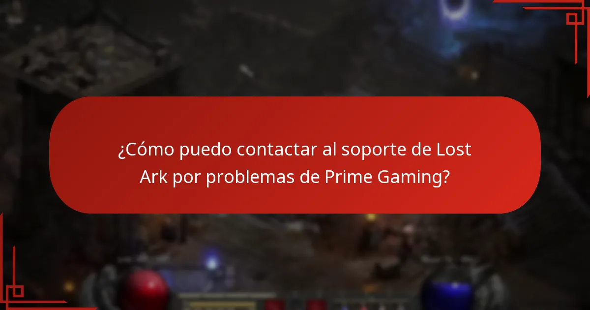 ¿Cómo puedo contactar al soporte de Lost Ark por problemas de Prime Gaming?
