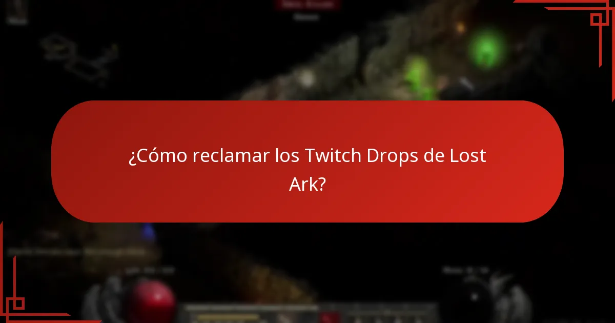 ¿Qué eventos están asociados con los Twitch Drops de Lost Ark?