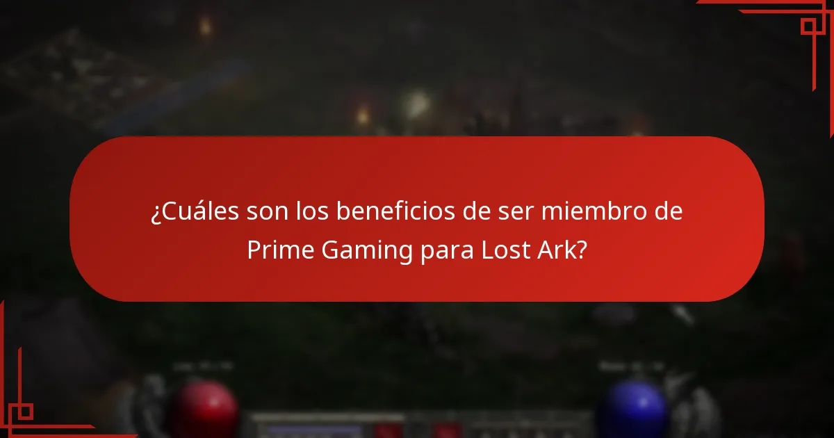 ¿Cuáles son los beneficios de ser miembro de Prime Gaming para Lost Ark?