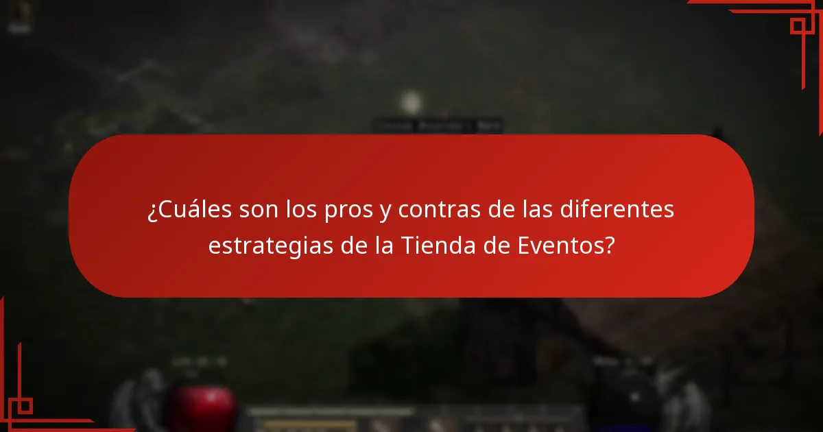 ¿Cuáles son los pros y contras de las diferentes estrategias de la Tienda de Eventos?