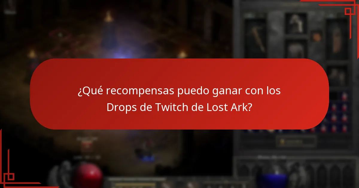 ¿Qué recompensas puedo ganar con los Drops de Twitch de Lost Ark?
